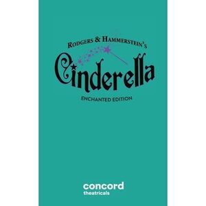 Rodgers & Hammerstein's Cinderella (Enchanted Edition) -- Richard Rodgers